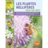 Les plantes mellifères mois par mois - Jacques Piquée - Librairie