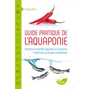 Guide pratique de l'aquaponie