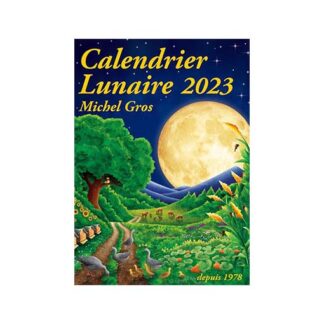 calendrier lunaire 2023 de Michel Gros