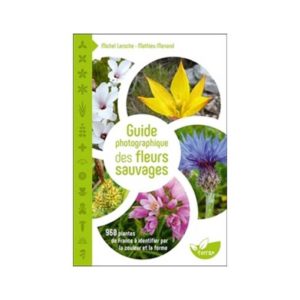 Guide photographiques des fleurs sauvages