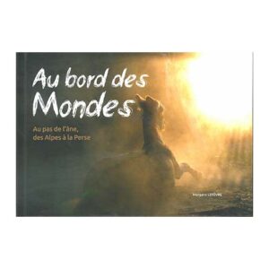 Au bord des Mondes tome 1