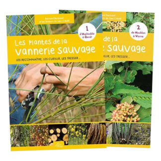 Les plantes de la vannerie sauvage, volumes 1 et 2