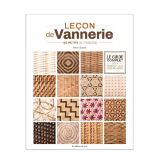 Leçon de vannerie - 150 motifs de tressage