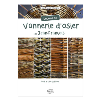 Leçons de Vannerie d'osier de Jean-François