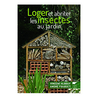 Loger et abriter les insectes du jardin