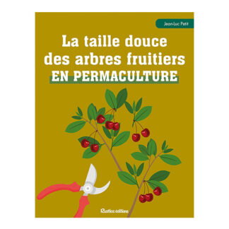 La taille douce des fruitiers en permaculture couv
