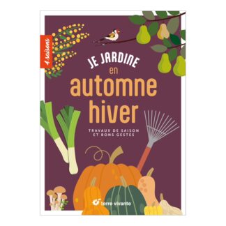 Je jardine en automne ET hiver